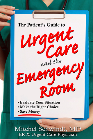 Cover image: The Patient's Guide to Urgent Care and the Emergency Room 9781934716458