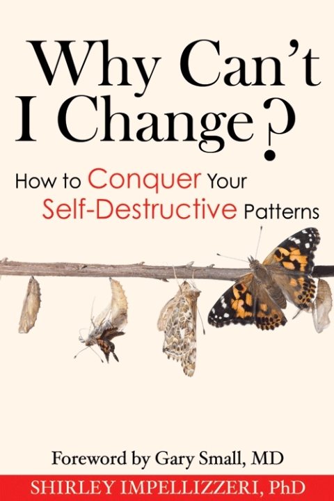 Why Can't I Change? : How to Conquer Your Self-Desctructive Patterns - FULL INSTANT DOWNLOAD | PDF DOCX EPUB