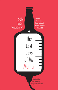 Omslagafbeelding: The Last Days of My Mother 9781934824733