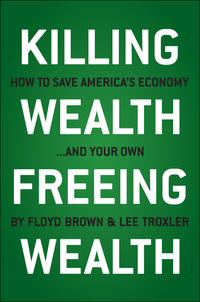 Cover image: Killing Wealth, Freeing Wealth 9781935071815