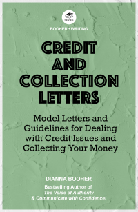 Imagen de portada: Credit and Collection Letters:Model Letters and Guidelines for Dealing with Credit Issues and Collecting Your Money 1st edition 9781935124283