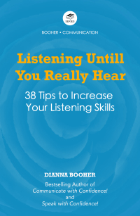 Cover image: Listening Until You Really Hear:38 Tips to Elevate Your Listening Skills 1st edition 9781935124405