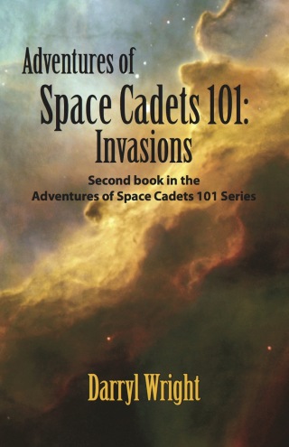 Cover image: Adventures of Space Cadets 101: Invasions