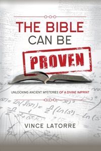 表紙画像: The Bible Can Be Proven 1st edition 9781935245667