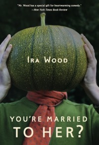 Imagen de portada: You're Married to Her? 9781935248255