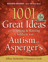 表紙画像: 1001 Great Ideas for Teaching and Raising Children with Autism Spectrum Disorders 2nd edition 9781935274063