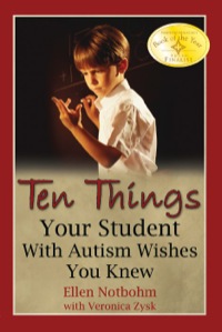 صورة الغلاف: Ten Things Your Student with Autism Wishes You Knew 9781932565362
