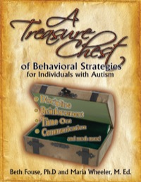 Cover image: A Treasure Chest of Behavioral Strategies for Individuals with Autism 9781885477361