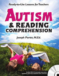 Cover image: Autism and Reading Comprehension: Ready-to-use Lessons for Teachers 9781935274155