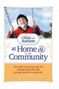 Cover image: The Child with Autism at Home and in the Community 9781935274209