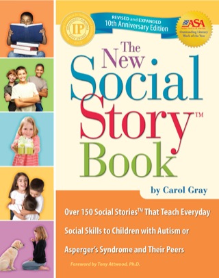 表紙画像: The New Social Story Book, Revised and Expanded 10th Anniversary Edition 9781935274056