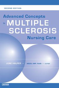 Cover image: Advanced Concepts in Multiple Sclerosis Nursing Care 2nd edition 9781933864150