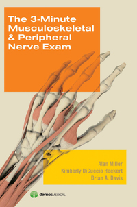 Cover image: The 3-Minute Musculoskeletal & Peripheral Nerve Exam 1st edition 9781933864266