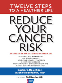 Cover image: Reduce Your Cancer Risk 1st edition 9781932603927