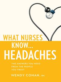 Titelbild: What Nurses Know...Headaches 1st edition 9781936303298