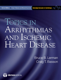 Imagen de portada: Topics in Arrhythmias and Ischemic Heart Disease 1st edition 9781933864587