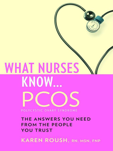 What Nurses Know...PCOS, 1st Edition - FULL INSTANT DOWNLOAD | PDF DOCX EPUB