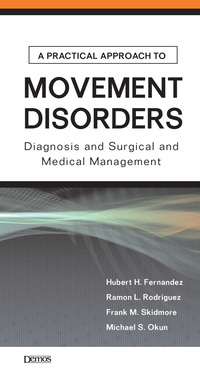 Cover image: A Practical Approach to Movement Disorders 1st edition 9781933864143