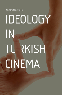 Cover image: Ideology in Turkish Cinema 9781935295501