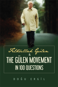 Omslagafbeelding: Fethullah Gulen and the Gulen Movement in 100 Questions 9781935295150