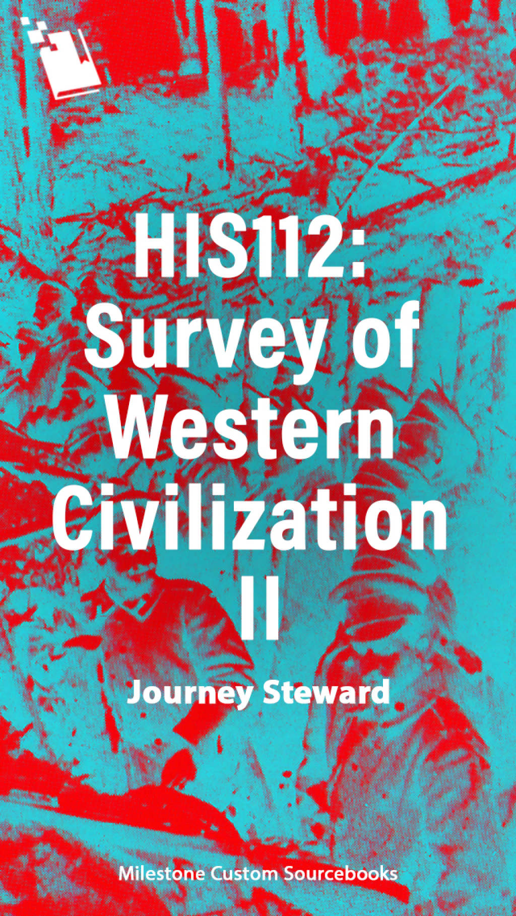 HIS112: Survey of Western Civilization II 1st Edition