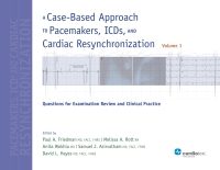 Omslagafbeelding: A Case-Based Approach to Pacemakers, ICDs, and Cardiac Resynchronization: Questions for Examination Review and Clinical Practice [Volume 1] 1st edition 9781935395812