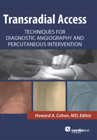 Imagen de portada: Transradial Access: Techniques for Diagnostic Angiography and Percutaneous Intervention 1st edition 9781935395416