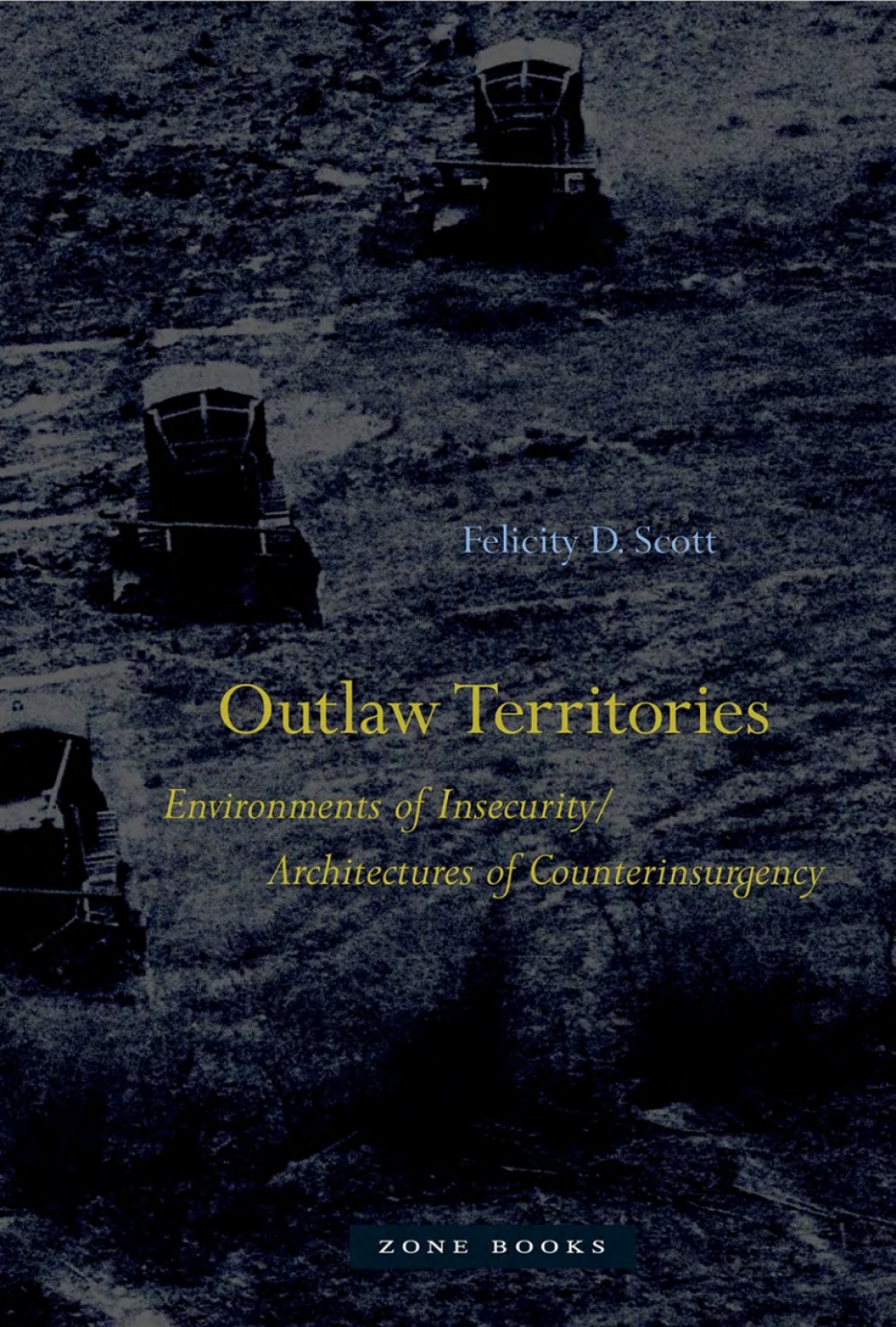 Outlaw Territories Environments of Insecurity/Architecture of Counterinsurgency