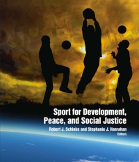 Imagen de portada: Sport for Development, Peace, and Social Justice 1st edition 9781935412342