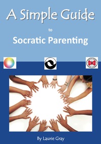 Imagen de portada: A Simple Guide to Socratic Parenting 9781935462033