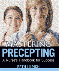 Cover image: Mastering Precepting: A Nurse’s Handbook for Success 1st edition 9781935476597