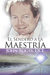 Cover image: El sendero a la maestría 9781935492436