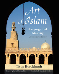 Cover image: Art of Islam, Language and Meaning 9781933316659