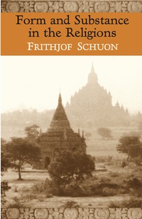 Cover image: Form And Substance In The Religions 9780941532259