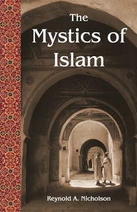 Cover image: Mystics Of Islam 9780941532488