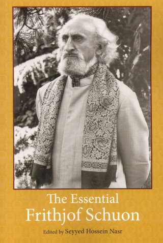 Cover image: The Essential Frithjof Schuon 9780941532921