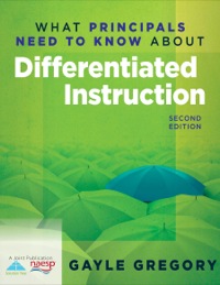 Omslagafbeelding: What Principals Need to Know About Differentiated Instruction 1st edition 9781935542506
