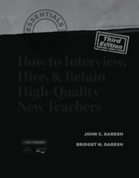 صورة الغلاف: How to Interview, Hire, & Retain HighQuality New Teachers 3rd edition 9781935542728