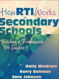 Imagen de portada: How RTI Works in Secondary Schools 1st edition 9781935542872