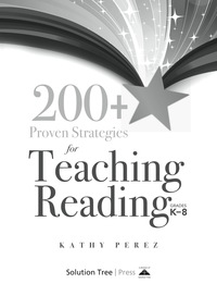 Omslagafbeelding: 200+ Proven Strategies for Teaching Reading, Grades K-8 1st edition 9781936764433