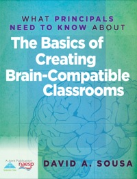 Omslagafbeelding: What Principals Need to Know About the Basics of Creating BrainCompatible Classrooms 1st edition 9781935542995