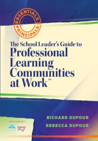 Cover image: The School Leader's Guide to Professional Learning Communities at Work TM 1st edition 9781935543367