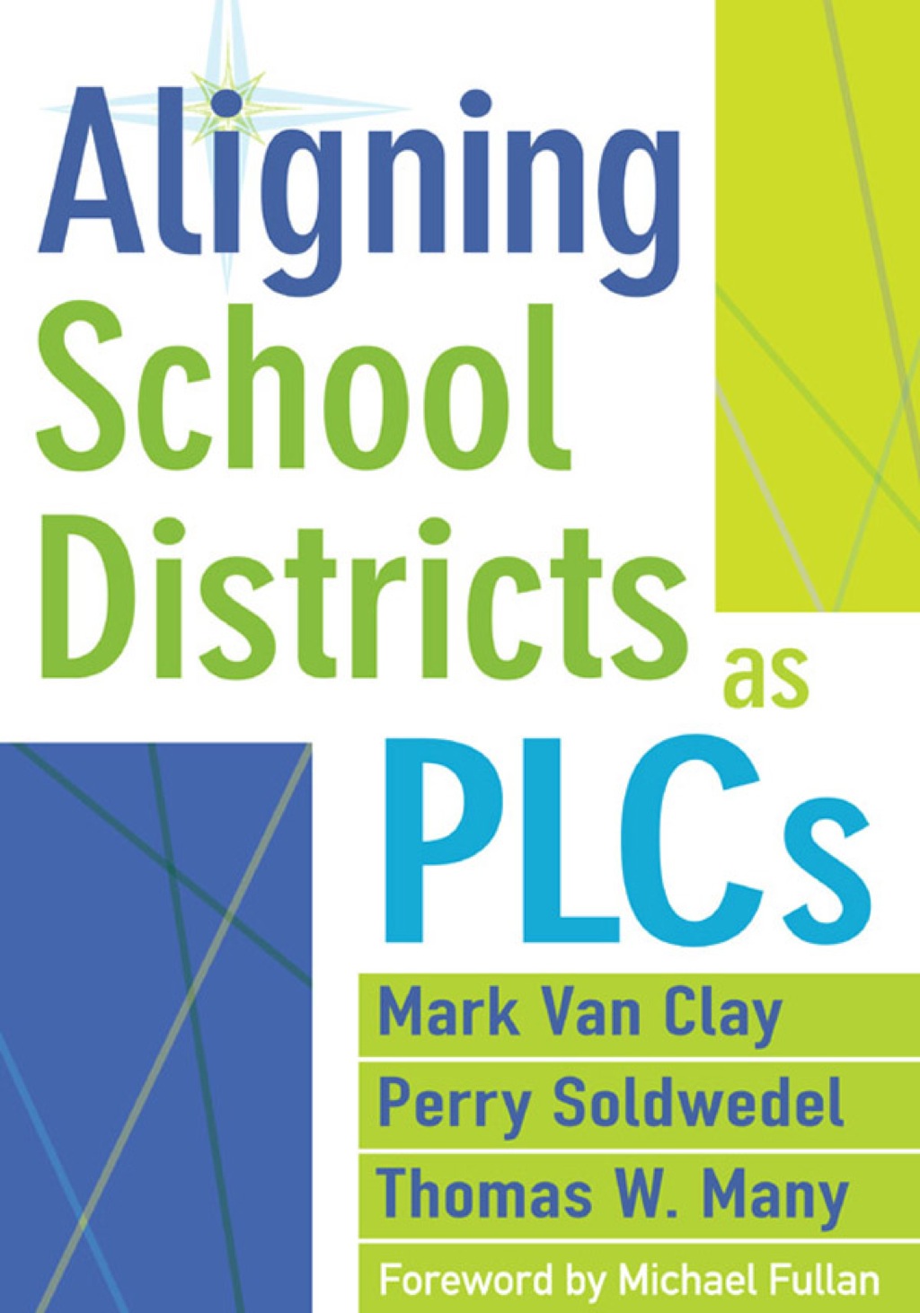 Aligning School Districts as PLCs 1st Edition
