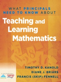 Cover image: What Principals Need to Know About Teaching and Learning Mathematics 1st edition 9781935543558