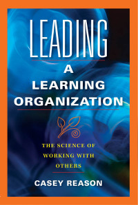 Cover image: Leading a Learning Organization 1st edition 9781934009574