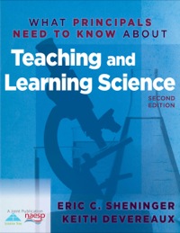 صورة الغلاف: What Principals Need to Know About Teaching and Learning Science 1st edition 9781935543589