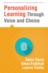 صورة الغلاف: Personalizing Learning Through Voice and Choice 1st edition 9781935542179
