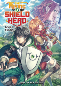 表紙画像: The Rising of the Shield Hero Volume 01 9781935548720