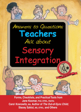 Titelbild: Answers to Questions Teachers Ask about Sensory Integration 9781932565461