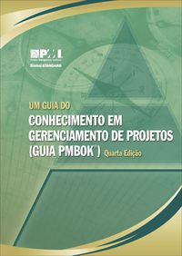 Cover image: Um Guia Do Conhecimento Em Gerenciamento De Projetos (Guia PMBOK®)-Quarta Edição (Brazilian Portuguese Edition) 4th edition 9781933890708